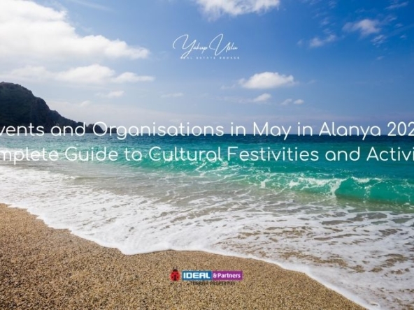 Events and Organisations in May in Alanya 2026 Complete Guide to Cultural Festivities and Activities